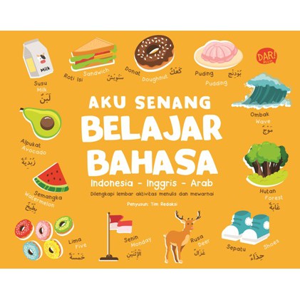 [Mizan] Aku Senang Belajar Bahasa Indonesia - Inggris - Arab-1