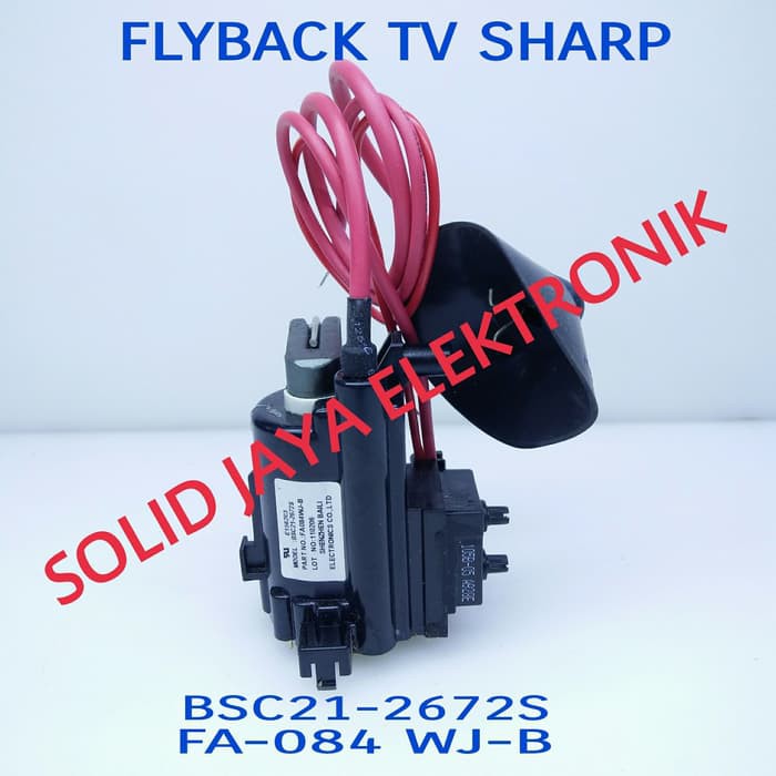 PLAYBACK FLYBACK SHARP FA084 BSC21-2672S / FA084WJ-B BSC21-2672 TV SHARP BSC 212672