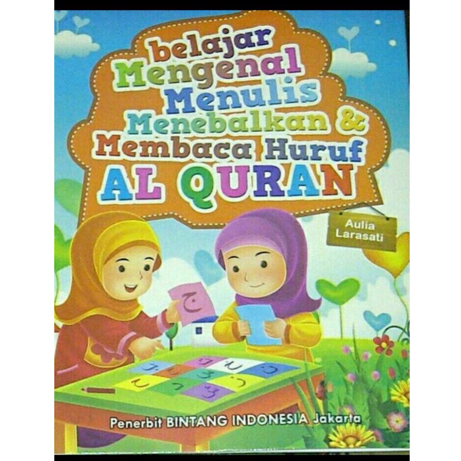 BELAJAR MEMBACA,MENULIS HURUF HIJAIYAH , Al Quran,IQRO
