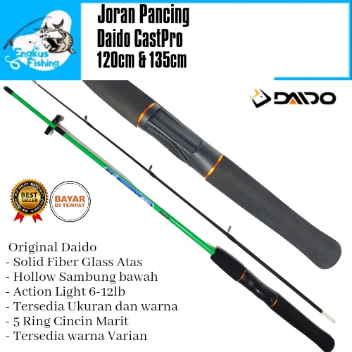 Joran Pancing Daido CastPro 120cm - 150cm (6-12lb) Fiber Solid Murah - Engkus Fishing