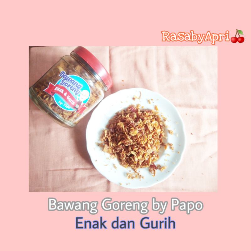 

BawangGorengAsli||byPAPO