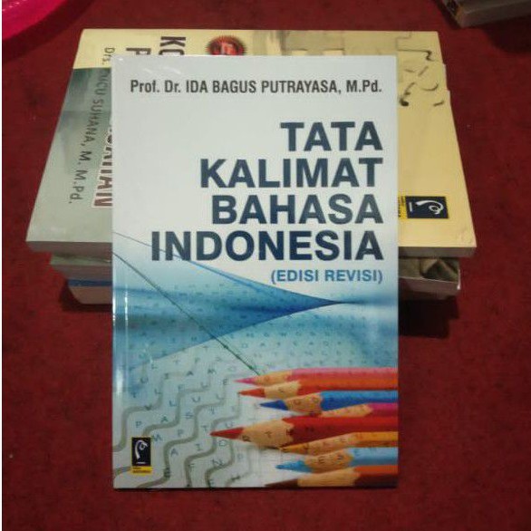 tata kalimat bahasa Indonesia prof dr ida bagus putrayasa mpd