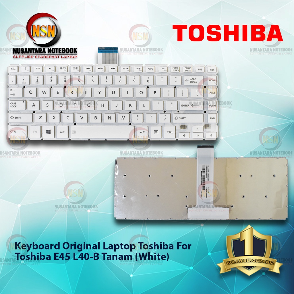 Keyboard Original Laptop Toshiba E45 L40-B Tanam White