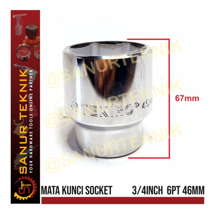 Mata Kunci Sok / Sock / Socket TEKIRO 3/4" DR 6 PT 46 MM (46MM)