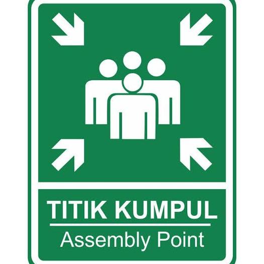 

Rambu Titik Kumpul. Assembly Point. 35x50cm
