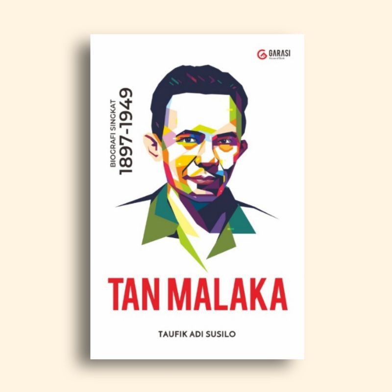 Tan Malaka Biografi Singkat 1897 1949 Taufik Adi Susilo Shopee Indonesia