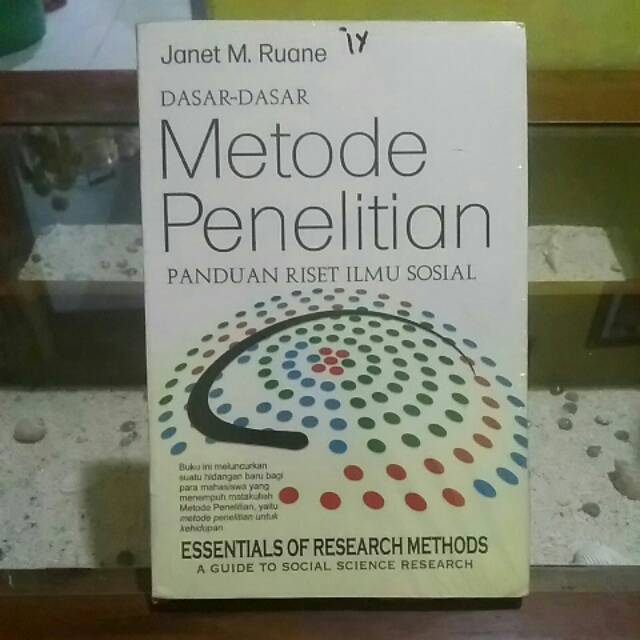 

Dasar dasar metode penelitian panduan riset ilmu sosial janet m ruane