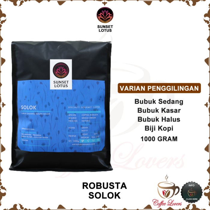 

SUNSET LOTUS SPECIALTY COFFEE ROBUSTA SOLOK BIG SALE