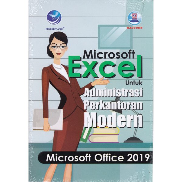 BUKU Microsoft Excel Untuk Administrasi. Microsoft Office 2019