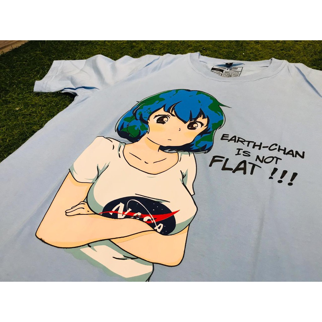 Tshirt Anime Earth chan is not Flat!