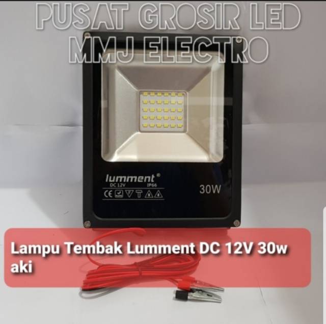 LAMPU SOROT DC 12V 30W 30 WATT LUMMENT / LAMPU TEMBAK DC 12V 30W 30 WATT AKI