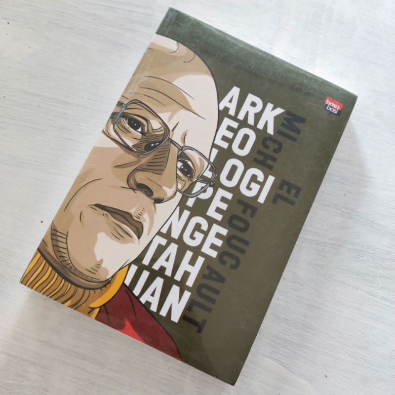 Arkeologi Pengetahuan Michel Foucault