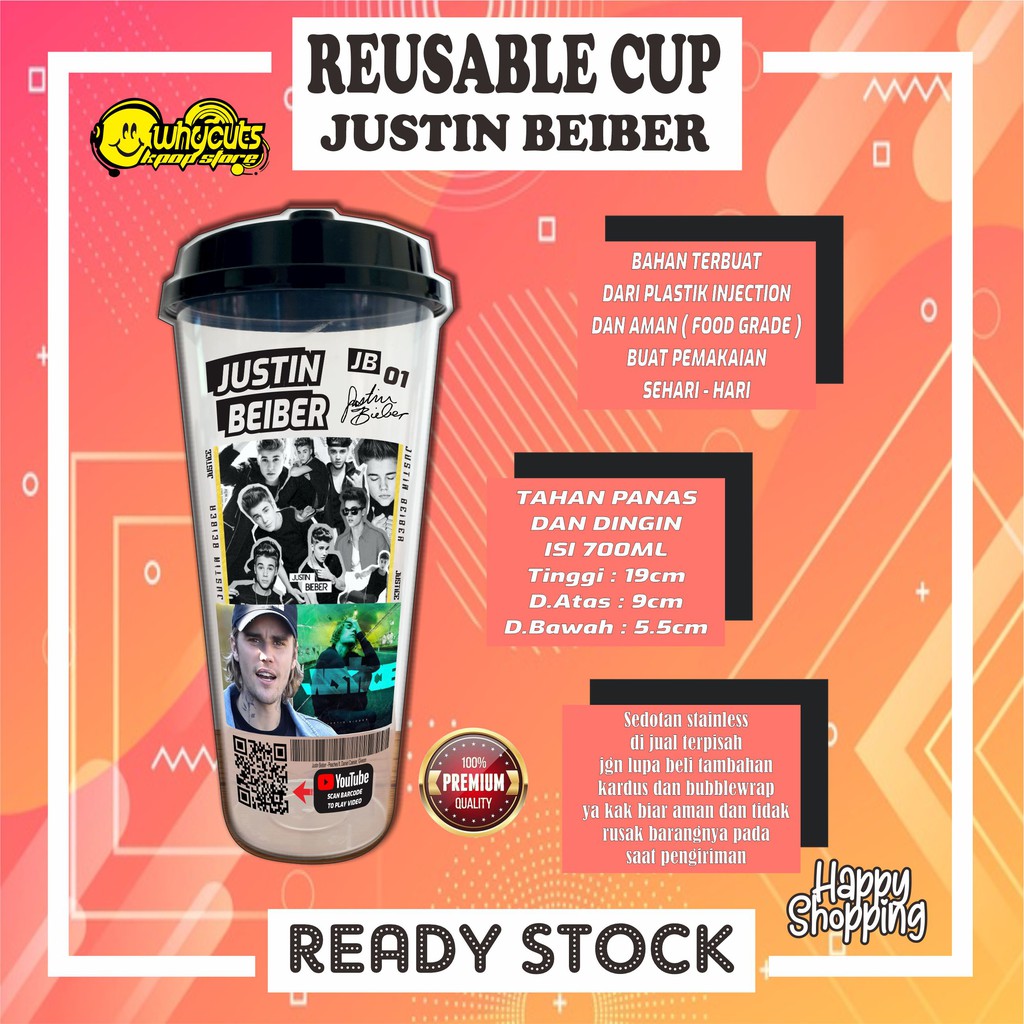 [MHN BACA DESKRIPSI PRODUK] REUSABLE CUP JUSTIN BEIBER (READYSTOK)