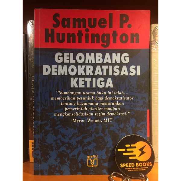 GELOMBANG DEMOKRATISASI KETIGA; Samuel P. Huntington