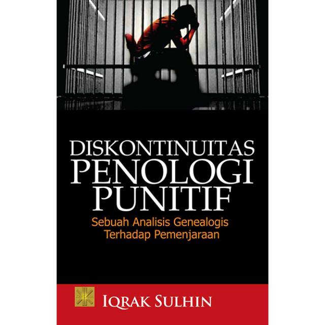 BUKU DISKONTINUITAS PENOLOGI PUNITIF  - Iqrak Sulhin