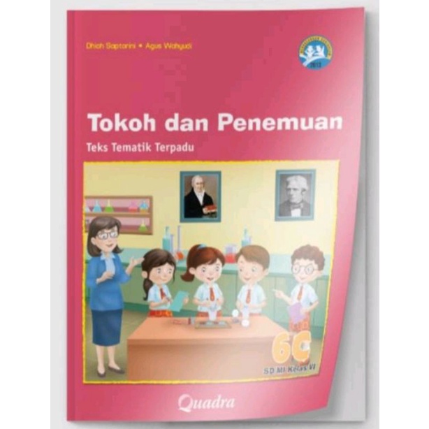 

Buku tematik Quadra kelas 6C TOKOH DAN Penemuan