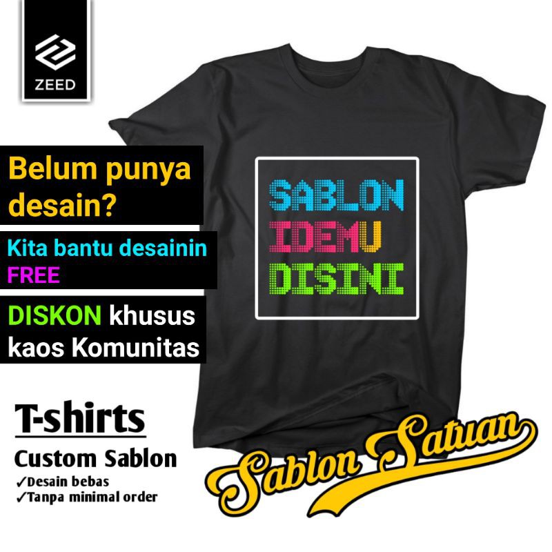 Bikin kaos Desain sendiri / Sablon kaos Satuan Dewasa dan Anak, bisa Couple keluarga, Komunitas, DLL