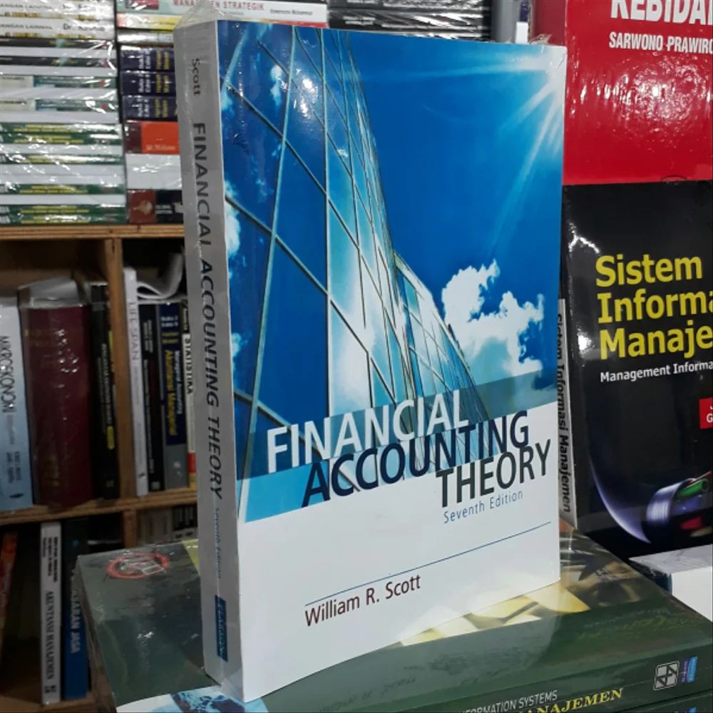 FINANCIAL ACCOUNTING THEORY SEVENTH EDITION Teori Akuntansi Keuangan By ...