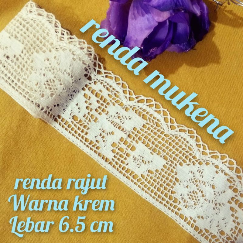 per meter,renda mukena rajut krem lebar 6.5 cm