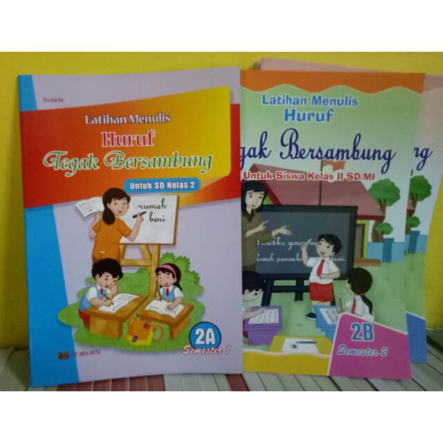 Buku latihan menulis tegak bersambung kelas 2A dan B smtr 1 dan 2