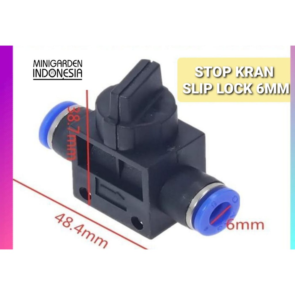 STOP KRAN HAND VALVE SLIP LOCK 6 X 6MM  fitting konektor pneumatic Udara Selang PU Polyurethane