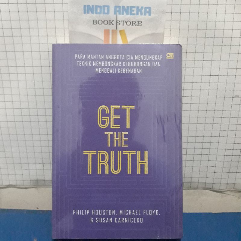 buku get the truth membongkar kebohongan menggali kebenaran