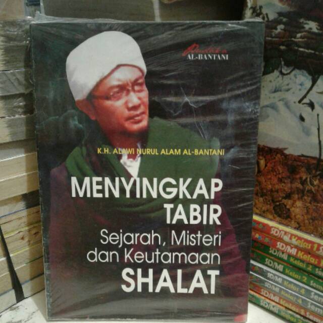 Buku agama menyingkap tabir sejarah musteri keutamaan shalat