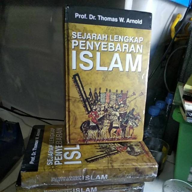 SEJARAH LENGKAP PENYEBARAN ISLAM