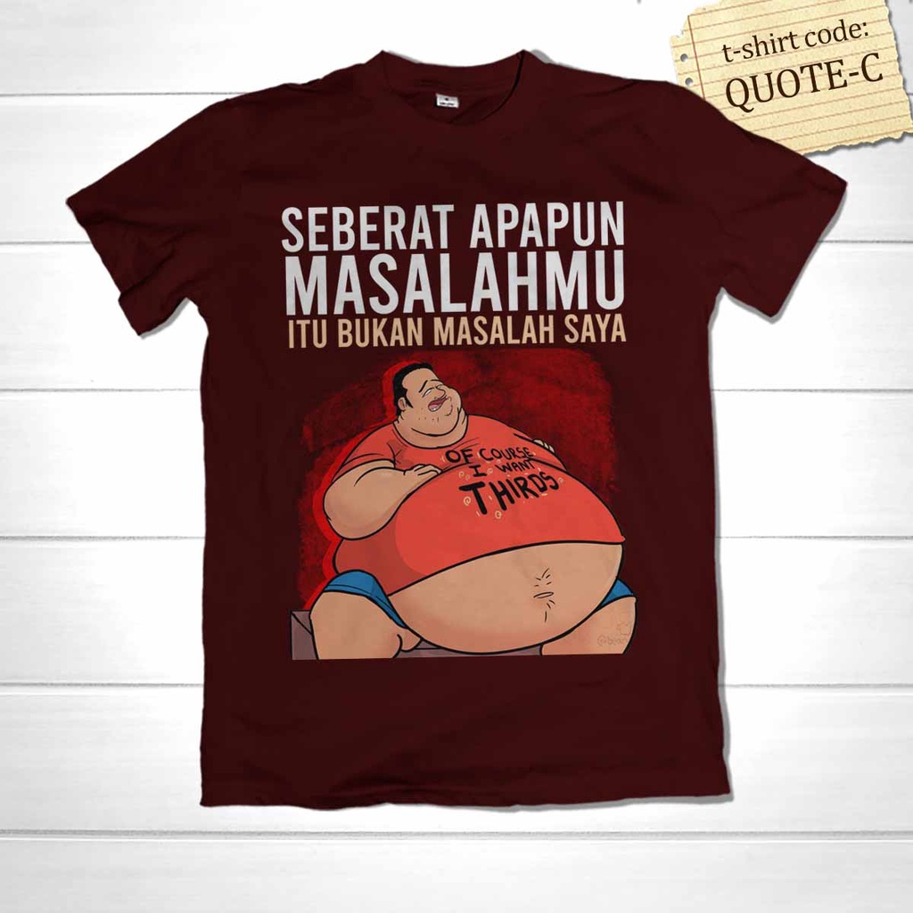 KAOS KATA MOTIVASI LUCU - Kaos Lucu dan Unik, cocok untuk hadiah dan gaya