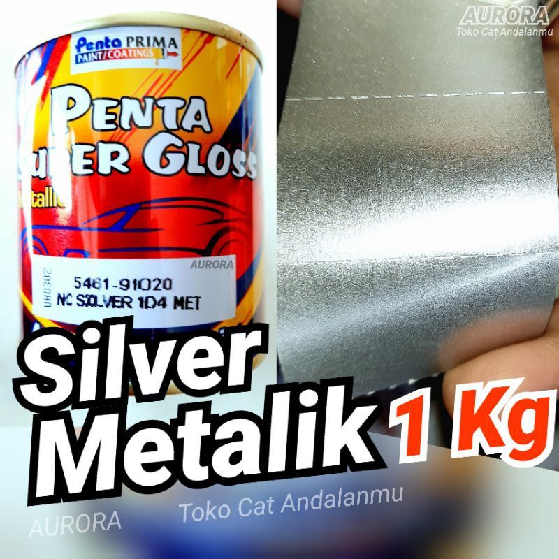 Cat Silver Metalik 1D4 Penta super Gloss Silfer Metalik Metalik Silver Metalik 1kg Aksesoris Mobil