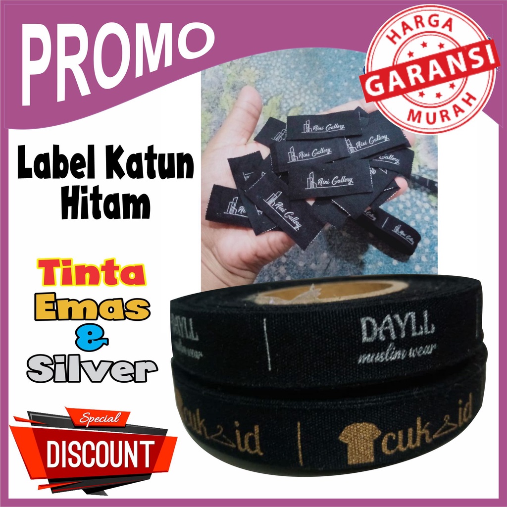 

PROMO !!! Label Katun Hitam SABLON katun hitam KHUSUS TINTA EMAS & SILVER Custom