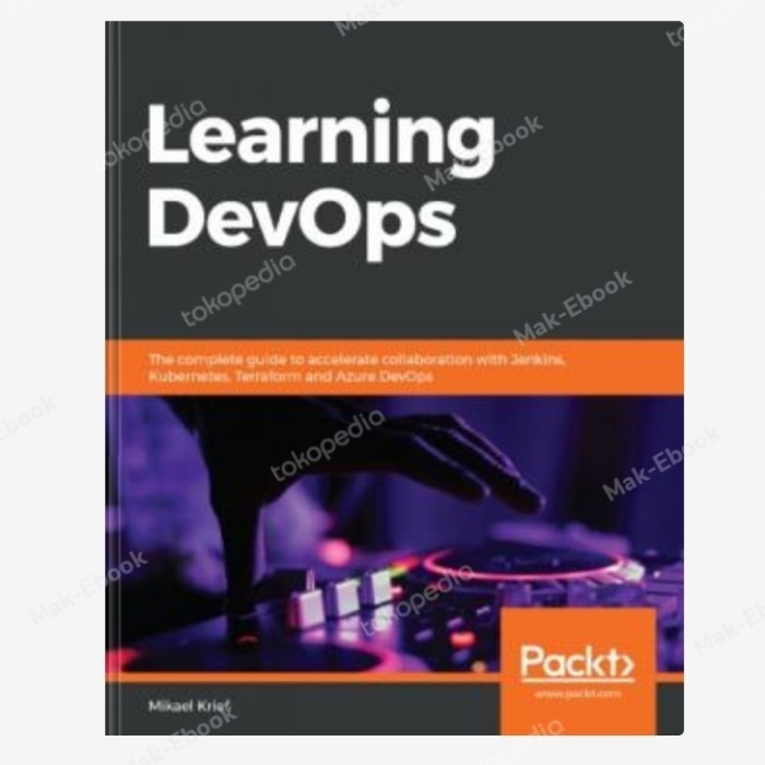 Jual Buku Learning DevOps: The Complete Guide To Accelerate ...