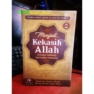 Menjadi Kekasih Allah Pengarang Syaikh Abdul Qadir Al-Jailani