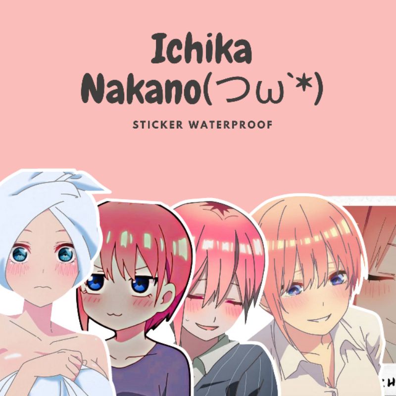 STICKER ANIME ICHIKA NAKANO (WATERPROOF)