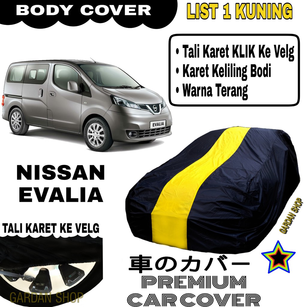 Body Cover NISSAN EVALIA List Single KUNING Sarung Mobil Penutup Evalia PREMIUM