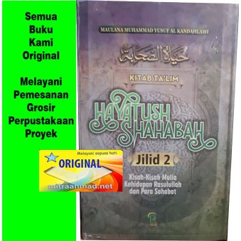 Hayatush Shahabah Jilid 2 Kitab Taklim Kisah-2 Mulia Kehidupan Rasulullah & Para Sahabat ORIGINAL