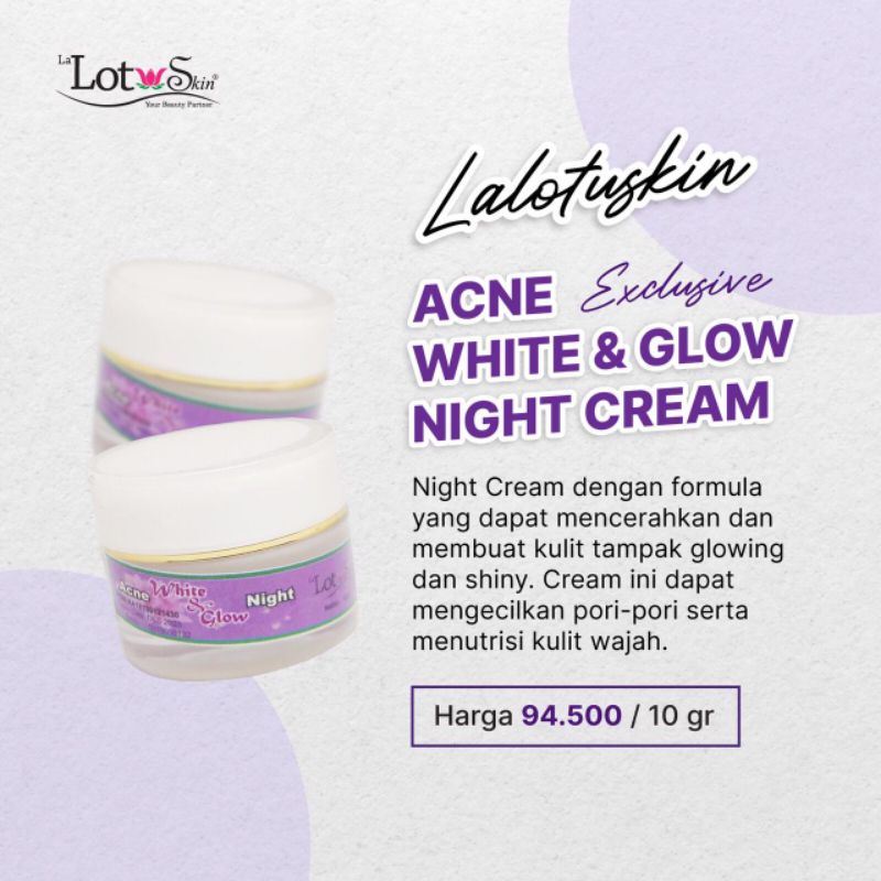 LaLotuskin Acne Exclusive White&Glow Night Cream