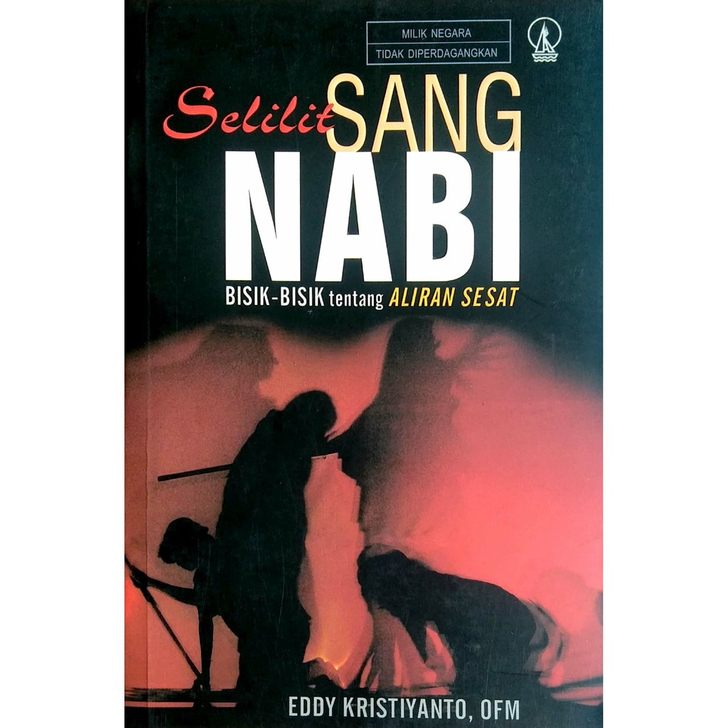 Selilit Sang Nabi - Bisik-bisik Tentang Aliran Sesat