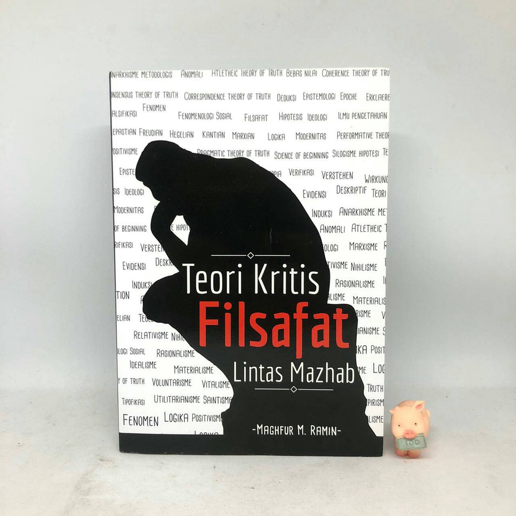 Teori Kritis Filsafat Lintas Mazhab - Maghfur M. Ramin