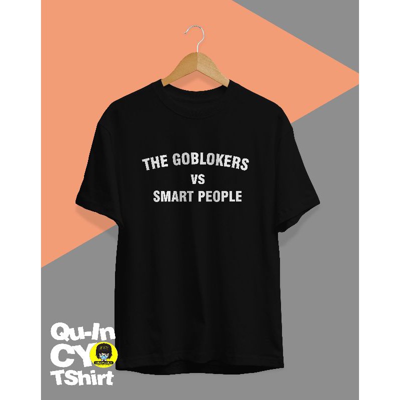 KAOS KATA KATA THE GOBLOKERS VS SMART PEOPLE/KAOS GOBLOKERS/KAOS BOBON SANTOSO/KAOS VIRAL