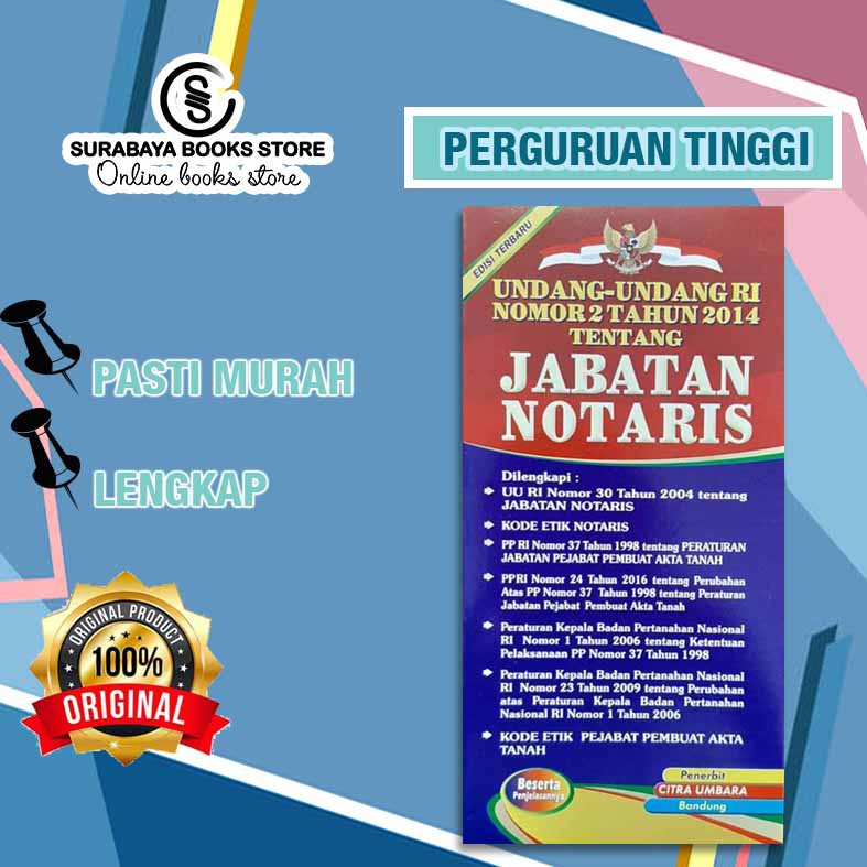 

UNDANG UNDANG RI NO.2 TAHUN 2014 TENTANG JABATAN NOTARIS (BESERTA PENJELASANNYA) ED. TERBARU