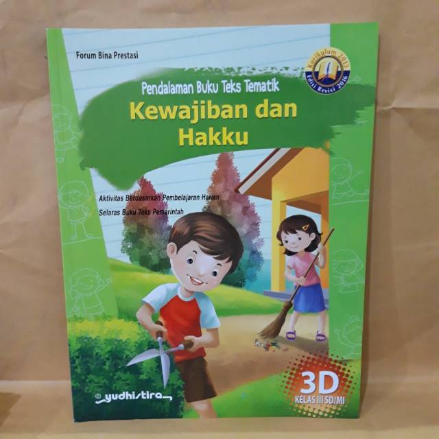 PENDALAMAN BUKU TEKS TEMATIK KEWAJIBAN DAN HAKKU KELAS III SD 3D