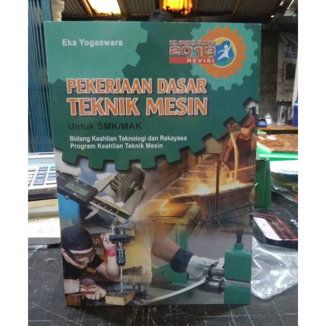 PEKERJAAN DASAR TEKNIK MESIN UNTUK SMK (C2)