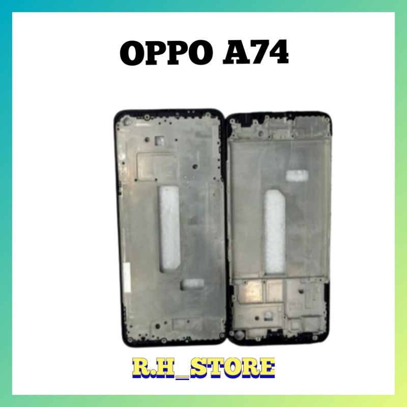 FRAME TULANG TENGAH TATAKAN LCD OPPO A74 ORIGINAL
