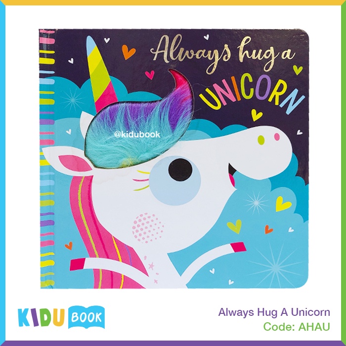 Buku Cerita Bayi dan Anak Always Hug A Unicorn Kidu Toys