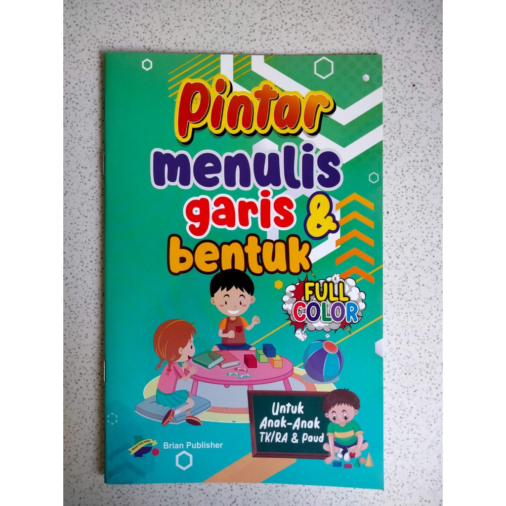 BUKU PINTAR MENULIS MENARIK GARIS DAN BENTUK UNTUK ANAK PAUD TK - BRIAN PUBLISHER