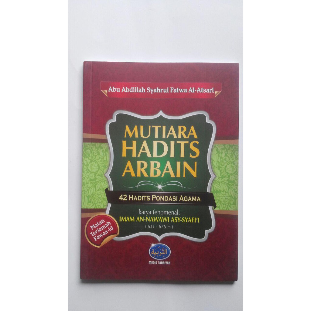 Buku Mutiara Hadits Arbain 42 Hadits Pondasi Agama