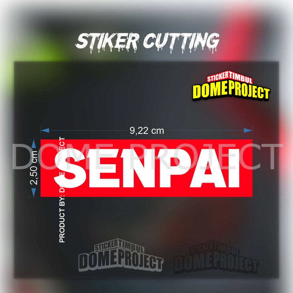 STIKER CUTTING SENPAI STICKER CUTTING JEPANG AKSESORIS MOTOR