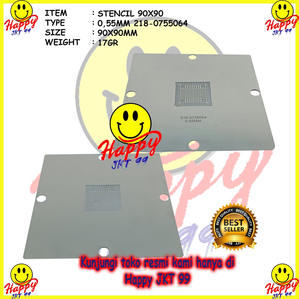 [ HAPPY JKT 99 ] STENCIL 90X90 218-0755113 REBALLING CHIPSET NON DIRECT HEATED