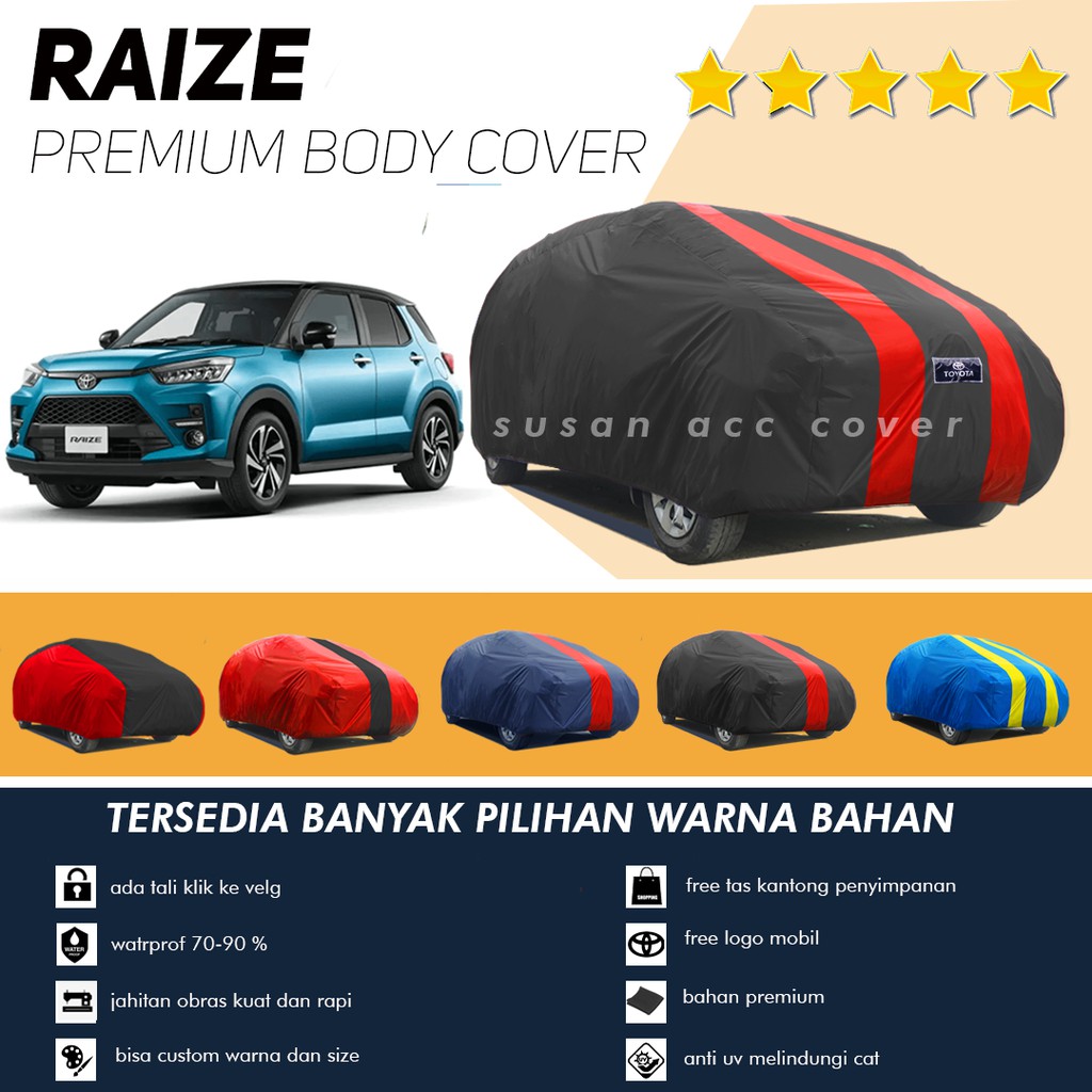 PREMIUM Body Cover Mobil Raize Sarung Mobil Toyota raize/raize/Sarung Mobil Rocky/daihatsu rocky/brio/brio satya/brio lama/new brio/avanza/avanza veloz/avanza lama/new avanza/xenia/new xenia/xenia lama/mobilio/mobilio rs/hrv/calya/sigra waterproof